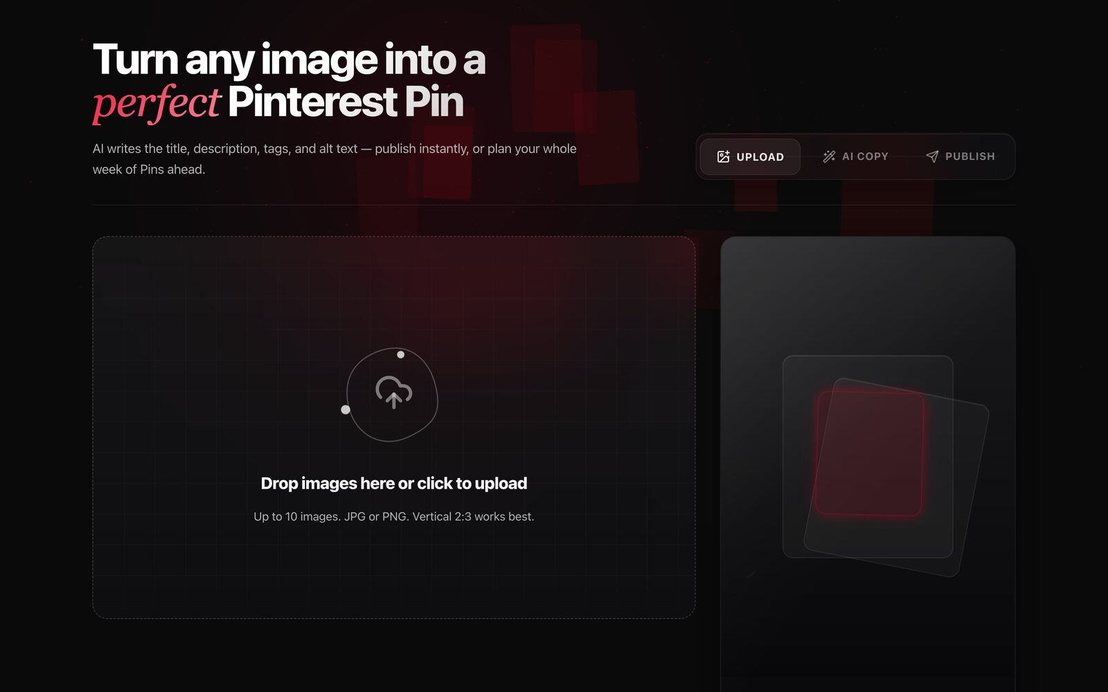 The AIGE Pinterest publisher: Upload, AI Copy and Publish step tabs above a dropzone reading Drop images here or click to upload, up to 10 images